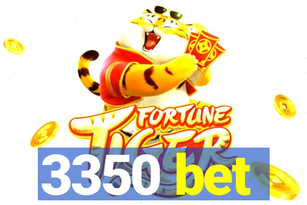 3350 bet